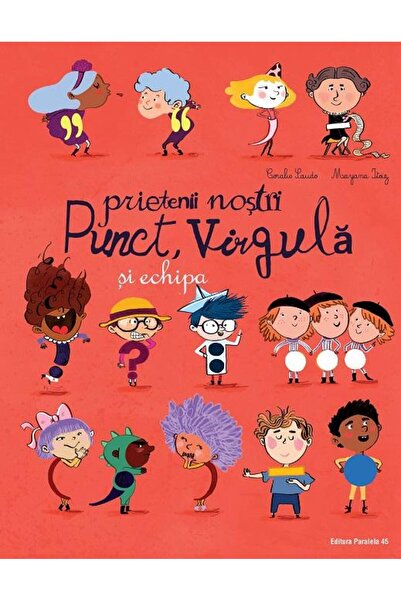 Editura Paralela 45 Prietenii nostri Punct, Virgula si echipa, Mayana