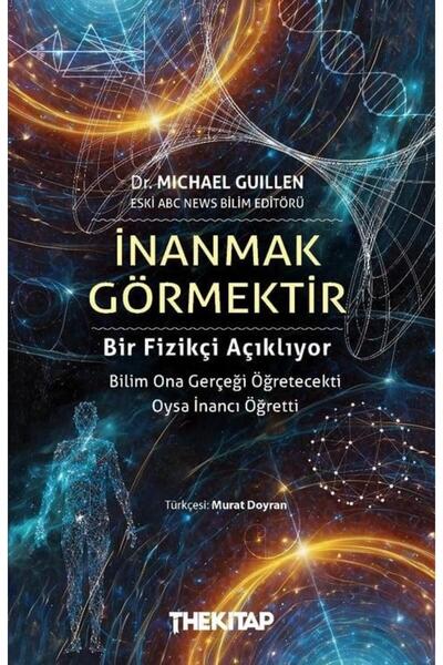 The Kitap İnanmak Görmektir