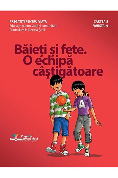 Editura Life Learning Education Baieti si fete. O echipa castigatoare, Christ...