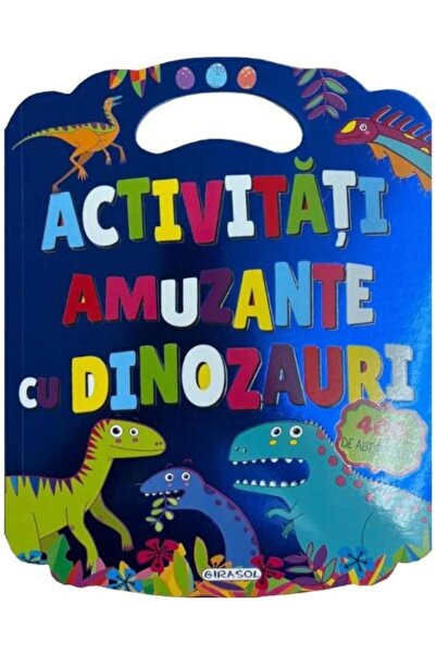 Editura Girasol Activitati amuzante cu dinozauri