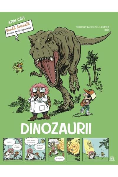 Editura Didactica Publishing House Dinozaurii. Stiai ca? Banda desenata pentr...