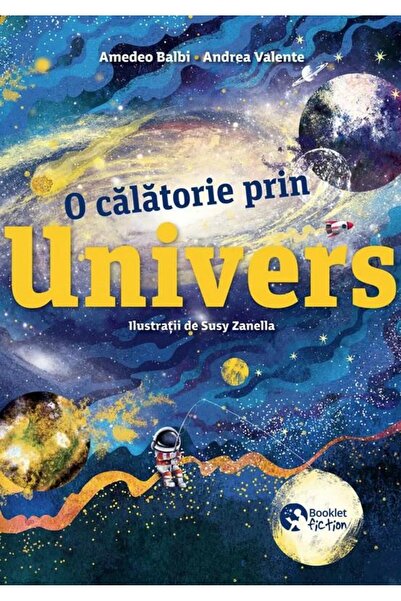 Editura Booklet Fiction O calatorie prin Univers, Amedeo Valbi