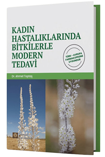 İstanbul Tıp Kitabevi Kadın Hastalıklarında Bitkilerle Modern Tedavi / İstanbul Tıp Kitabevi / 9786255967558