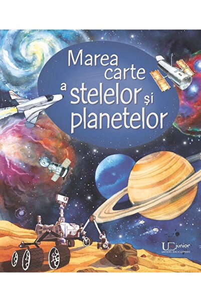 Editura Univers Enciclopedic Junior Marea carte a stelelor si planetelor, Usb...