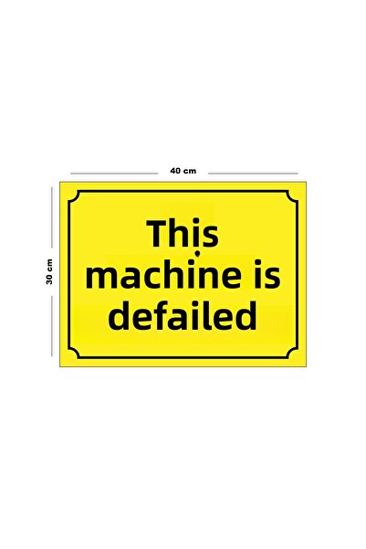 Lucena Metal This Machine Is Faulty 30cm X 40cm A3 Size Warning Sign Directional Sign