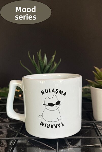 Öz Kupa Mood Series Funny Written Design Cup, Gift Mug Cup