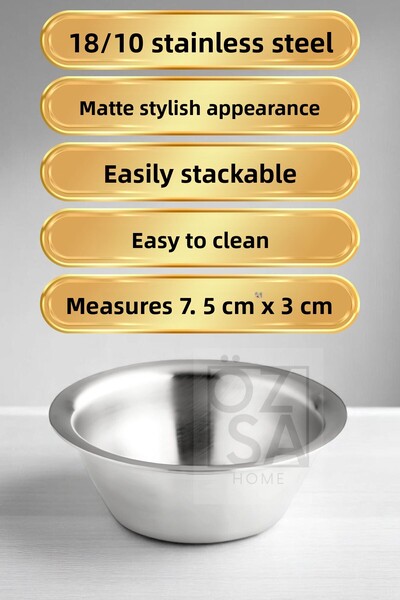 ÖzSa Home 4 Pieces 18/10 Stainless Steel Coffee Side Turkish Delight Bowl Jam Bowl Burger Side Sauce Bowl 7,5 cm