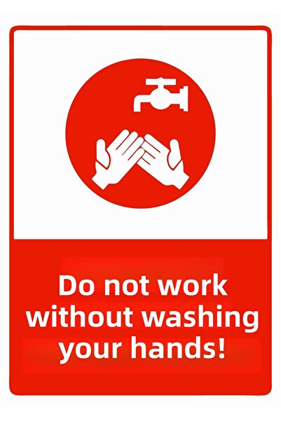 ZiPrinter Don'T Work Without Washing Your Hands! Isg Warning Sign Pvc A4 21X30 cm