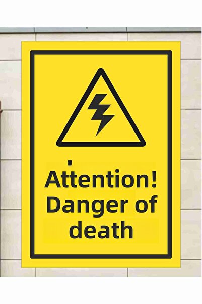 zafrakreklam Attention Death Danger Sign Board 24X34 cm Pvc Zafrakreklam