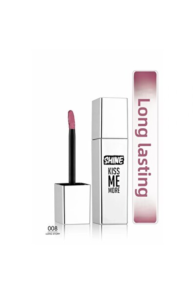 Flormar Shine Kiss Me More Lip No: 8 Long Story