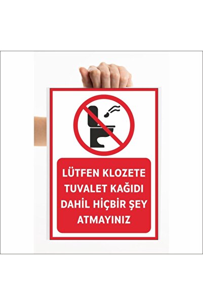 Essafe Uyarı Ve Yönlendirme Levhaları " Lütfen Klozete Tuvalet Kağıdı Atmayın...