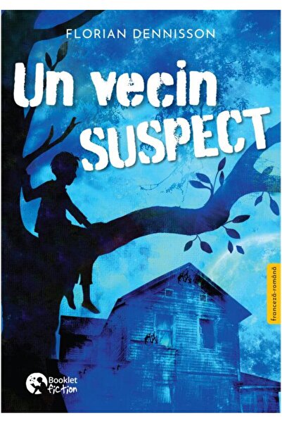 Editura Booklet Fiction Un vecin suspect, Florian Dennissoen