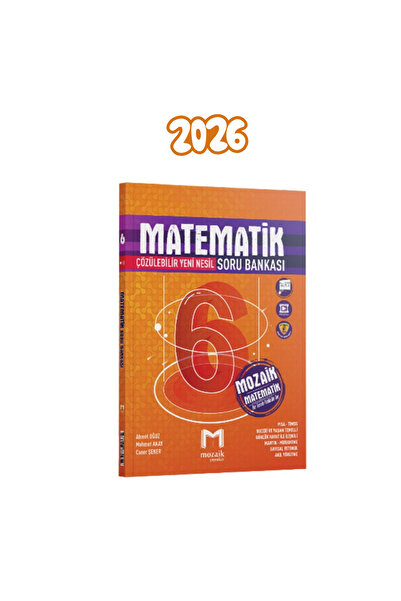 Mozaik Yayınları 2026 Mozaik Yayınları 6. Sınıf Matematik Soru Bankası