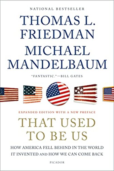 Picador USA That Used to Be Us: How America Fell Behind in the World It Inven...