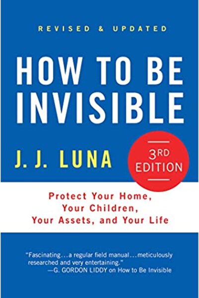 Macmillan Distribution How to Be Invisible: Protect Your Home, Your Children,...