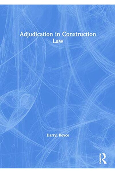 Taylor & Francis Adjudication In Construction Law