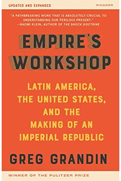 Picador USA ورشة عمل الإمبراطوريات أمريكا اللاتينية الولايات المتحدة وصعود ال...