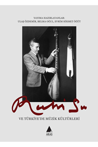 Aras Yayıncılık Ruhi Su ve Türkiye'de Müzik Kültürleri