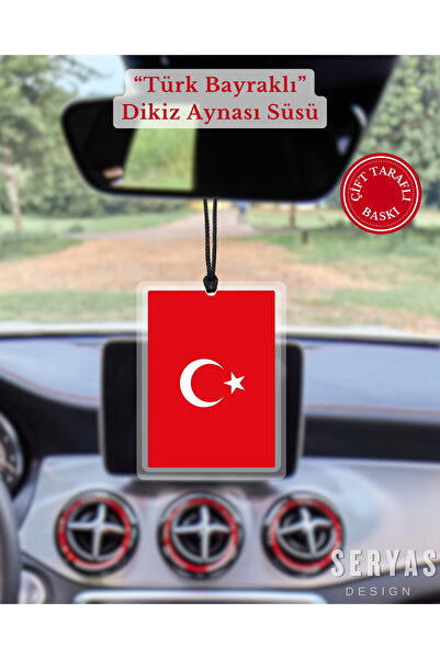 SERYAS DESIGN TÜRK BAYRAĞI Kişiye Özel Dikiz Aynası Süsü Araba Süsü Araba Hed...