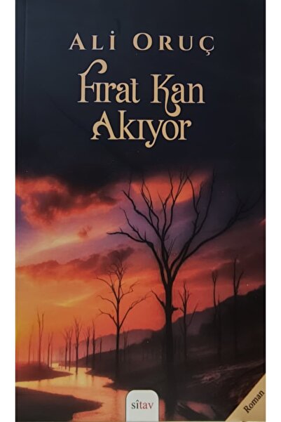 Sitav Yayınevi Fırat Kan Akıyor - Ali Oruç