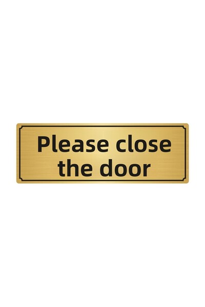 Özarslan Dizayn Please Close the Door Diversion Sign 7cm X 20cm Gold Colour M...