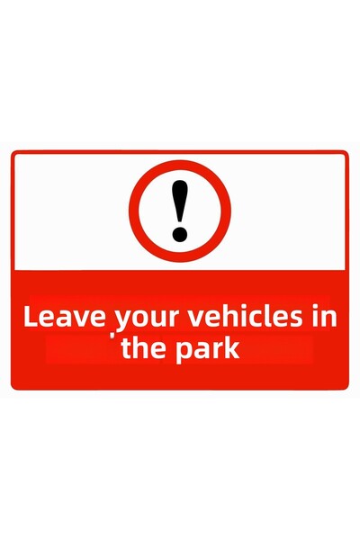 ZiPrinter أترك سيارتكين في مكان وقوف السيارات هو مكان مخصص للتحذير، لافتة تحذ...