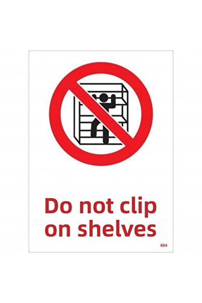 MarDyHome لا تسلق الرفوف علامة تحذير 25x35 الكود: 604