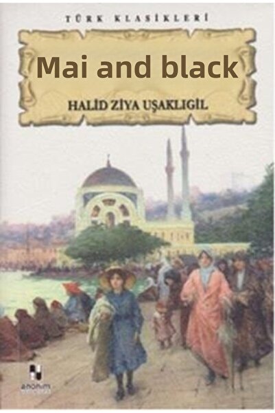 Anonim Yayıncılık Mai Ve Siyah ( 288 Sayfa )