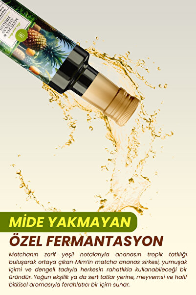Mim and More Matcha & Ananas Sirkesi - Organik, Doğal Fermantasyon, %100 Doğal, Katkısız, 250 ml
