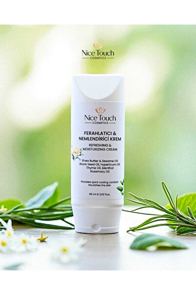 Nice touch FEREHLATICI &NEMLENDİRİCİ KREM