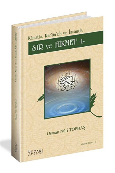 Yüzakı Yayıncılık Sır ve Hikmet 1 (Ciltli) / Kainatta, Kur'an'da ve İnsanda &...