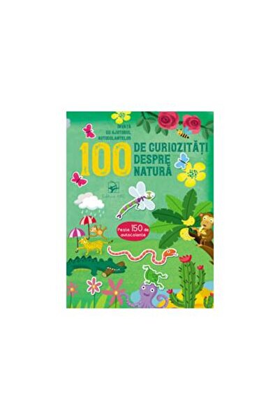 Editura Arc 100 de curiozitati despre natura. Invata cu ajutor