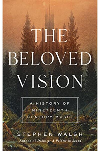 Pegasus Books الرؤية المحبوبة: تاريخ موسيقى القرن التاسع عشر