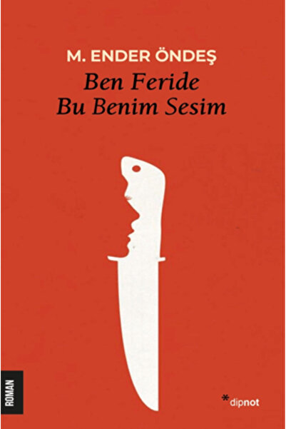 Dipnot Yayınları Ben Feride Bu Benim Sesim