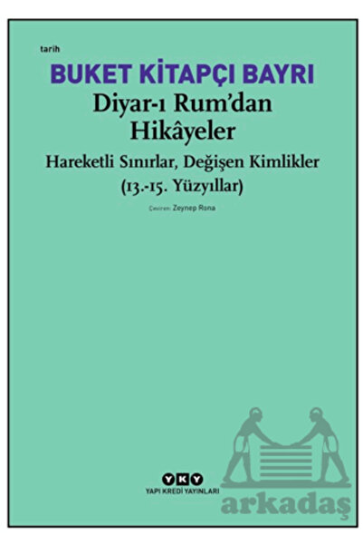 Yapı Kredi Yayınları Diyar-I Rum’Dan Hikayeler