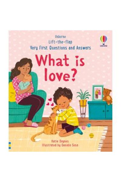 Usborne Publishing Very First Questions & Answers: What is love?