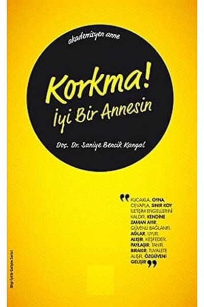 Piatkus Don'T Be Afraid! A Good Mother - Saniye Bencik Kangal |   Popular Books