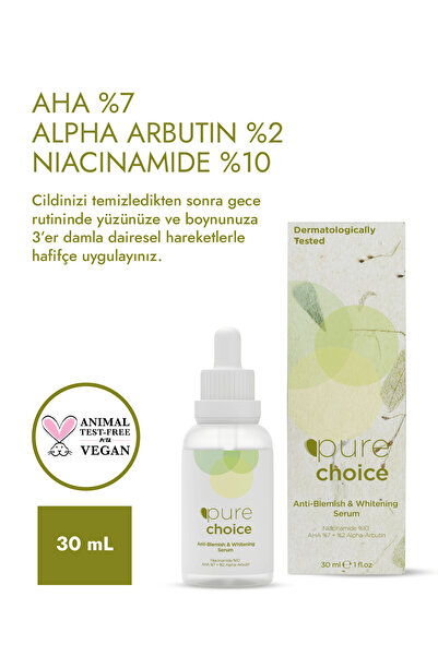 Pure Choice Leke Karşıtı ve Cilt Tonu Eşitleyici Serum %10 Niacinamide + %7 AHA + %2 Alpha Arbutin 30 ml