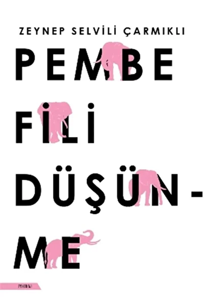 Bloomsbury Pink Elephant Thinking - Zeynep Selvili with Charm