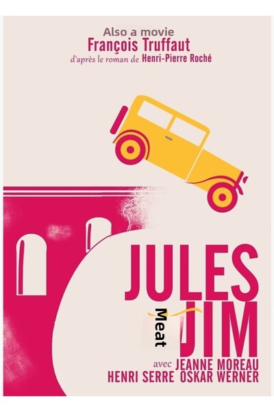 Universal Jules și Jim, pentru filmul lui François Truffaut cu Jeanne Moreau,...