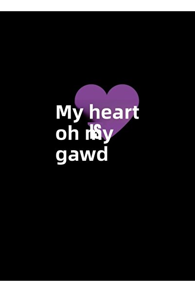 Universal My Hearteu, Oh My Gawd Ξύλινη Αφίσα Τέχνης Διακοσμητική Κωδικός2190