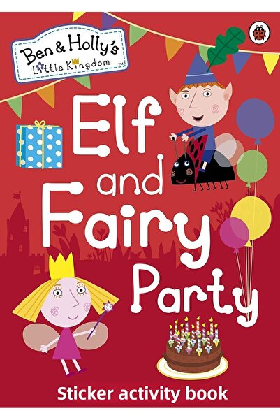 Bloomsbury Ben and Holly's Little Kingdom: Elf and Fairy Party + Sticky Notes