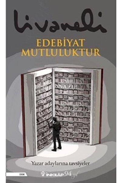 İnkılap Kitabevi Edebiyat Mutluluktur Yazar Adaylarına Tavsiyeler