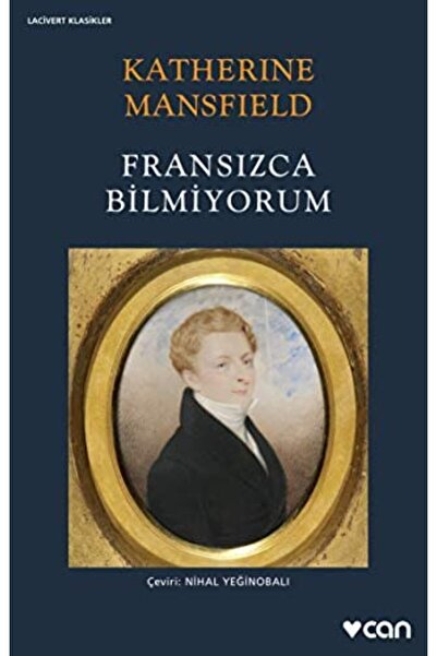 Can Yayınları Can Yayınları - Katherine Mansfield - Fransızca Bilmiyorum
