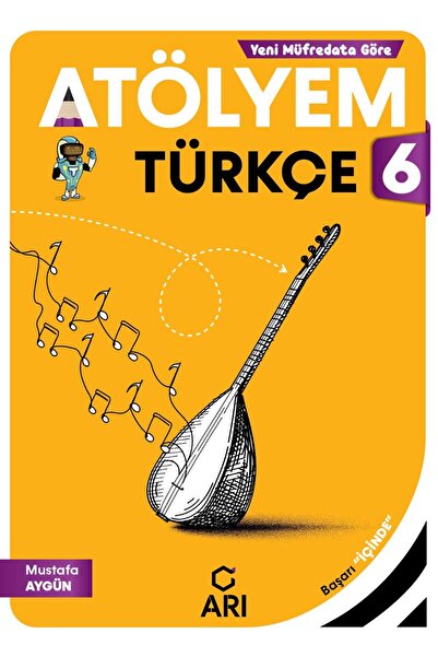 Arı Yayıncılık Arı Yayınları 6 Sınıf Türkçe Atölyem 2024
