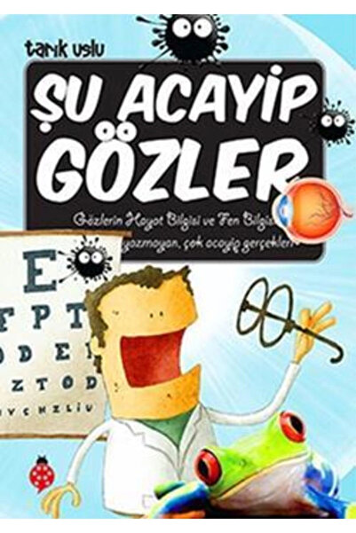 Uğurböceği Yayınları Şu Acayip Gözler