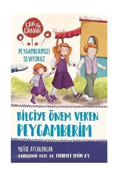 Timaş Çocuk Yayınları Bilgiye Önem Veren Peygamberim-can Ile Canan Peygamberi...