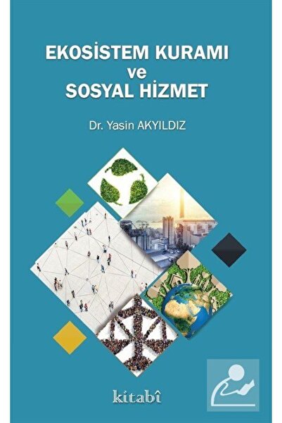 Kitabi Yayınevi Ekosistem Kuramı ve Sosyal Hizmet