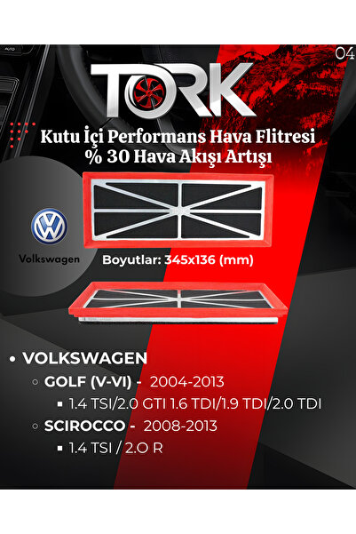 TORK Vw GOLF - SCIROCCO (1,4 TSİ-2.0 TSİ-1.6 TDİ-1.9 TDİ), Performans Hava Filtresi (%30 Hava Artışı)