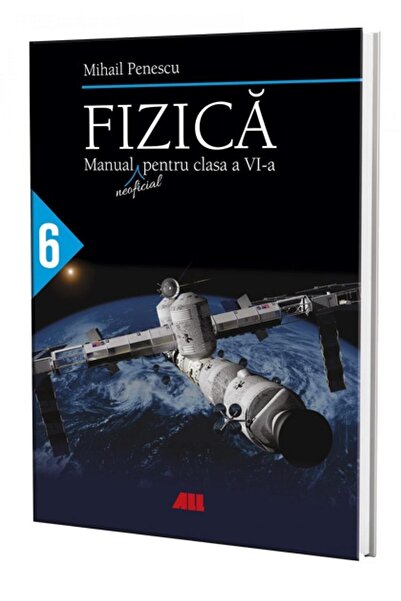 Editura All Fizica. Manual (neoficial) pentru clasa a VI-a, Mi